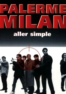 Палермо-Милан: Билет в одну сторону (1995) онлайн