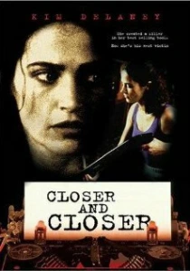 Всё ближе и ближе (1996) онлайн