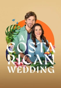фильм Свадьба в Коста-Рике (2024) бесплатно